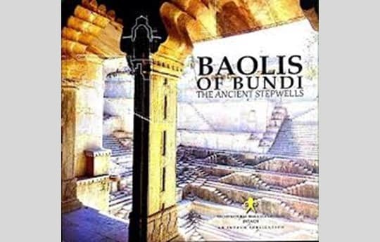 Baolis of Bundi: The Ancient Stepwells