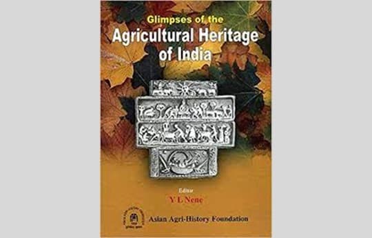 Glimpses of the Agricultural Heritage of India