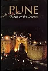 Pune: Queen of the Deccan