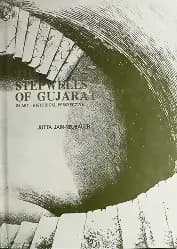 The Stepwells of Gujarat: In Art-historical Perspective